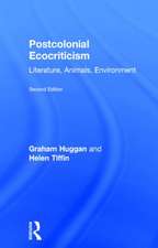 Postcolonial Ecocriticism: Literature, Animals, Environment