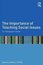 The Importance of Teaching Social Issues: Our Pedagogical Creeds