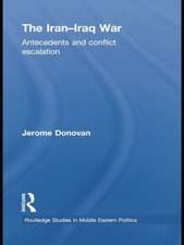 The Iran-Iraq War: Antecedents and Conflict Escalation