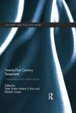 Twenty-First Century Seapower: Cooperation and Conflict at Sea