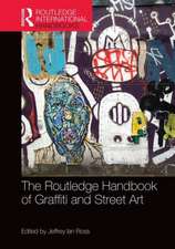 Routledge Handbook of Graffiti and Street Art