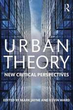 Urban Theory: New critical perspectives