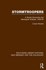 Stormtroopers (RLE Nazi Germany & Holocaust): A Social, Economic and Ideological Analysis 1929-35