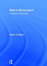 What is Mormonism?: A Student's Introduction