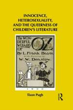 Innocence, Heterosexuality, and the Queerness of Children's Literature