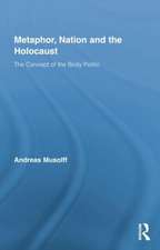 Metaphor, Nation and the Holocaust: The Concept of the Body Politic