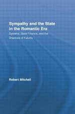 Sympathy and the State in the Romantic Era: Systems, State Finance, and the Shadows of Futurity