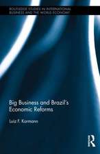 Big Business and Brazil's Economic Reforms