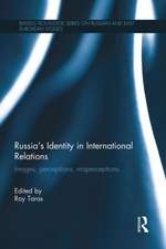 Russia's Identity in International Relations: Images, Perceptions, Misperceptions