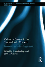 Crises in Europe in the Transatlantic Context: Economic and Political Appraisals