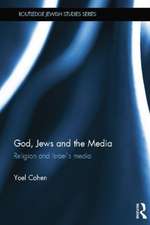 God, Jews and the Media: Religion and Israel’s Media