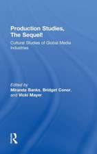 Production Studies, The Sequel!: Cultural Studies of Global Media Industries