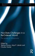 Non-State Challenges in a Re-Ordered World: The Jackals of Westphalia