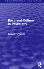 Race and Culture in Psychiatry (Psychology Revivals)