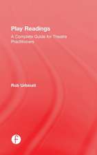 Play Readings: A Complete Guide for Theatre Practitioners