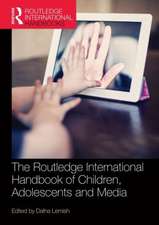 The Routledge International Handbook of Children, Adolescents and Media