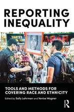 Reporting Inequality: Tools and Methods for Covering Race and Ethnicity