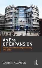 An Era of Expansion: Construction at the University of Cambridge 1996–2006