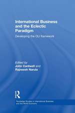 International Business and the Eclectic Paradigm: Developing the OLI Framework