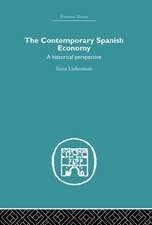 The Contemporary Spanish Economy: A Historical Perspective