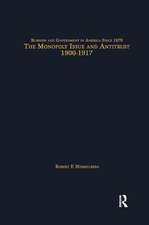 The Monopoly Issue and Antitrust, 1900-1917