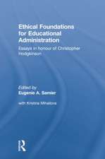 Ethical Foundations for Educational Administration