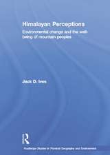 Himalayan Perceptions: Environmental Change and the Well-Being of Mountain Peoples