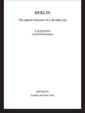 Berlin: The Spatial Structure of a Divided City