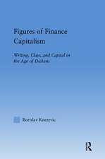 Figures of Finance Capitalism: Writing, Class and Capital in Mid-Victorian Narratives