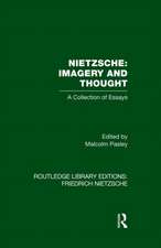 Nietzsche: Imagery and Thought: A Collection of Essays