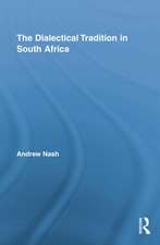 The Dialectical Tradition in South Africa