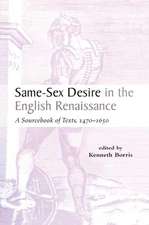 Same-Sex Desire in the English Renaissance: A Sourcebook of Texts, 1470-1650