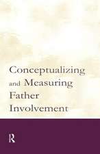 Conceptualizing and Measuring Father Involvement