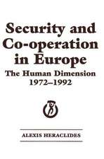 Security and Co-operation in Europe: The Human Dimension 1972-1992