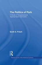 The Politics of Pork: A Study of Congressional Appropriations Earmarks