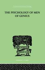 The Psychology Of Men Of Genius