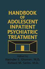 Handbook Of Adolescent Inpatient Psychiatric Treatment