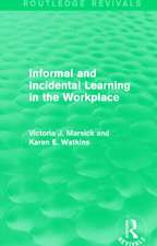 Informal and Incidental Learning in the Workplace (Routledge Revivals)