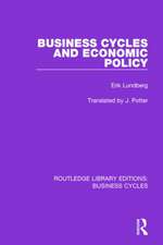 Business Cycles and Economic Policy (RLE: Business Cycles)