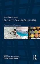 Non-Traditional Security Challenges in Asia: Approaches and Responses