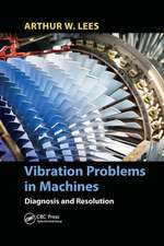 Vibration Problems in Machines: Diagnosis and Resolution