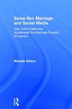 Same-Sex Marriage and Social Media: How Online Networks Accelerated the Marriage Equality Movement