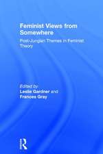 Feminist Views from Somewhere: Post-Jungian themes in feminist theory