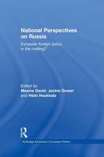 National Perspectives on Russia: European Foreign Policy in the Making?