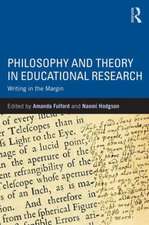 Philosophy and Theory in Educational Research: Writing in the margin