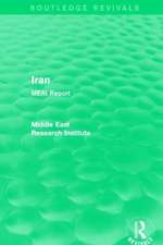 Iran (Routledge Revival): MERI Report