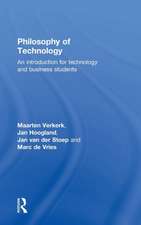 Philosophy of Technology: An Introduction for Technology and Business Students