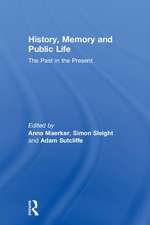 History, Memory and Public Life