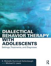 Dialectical Behavior Therapy with Adolescents: Settings, Treatments, and Diagnoses