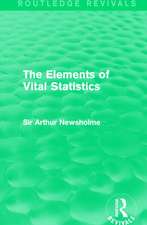 The Elements of Vital Statistics (Routledge Revivals)